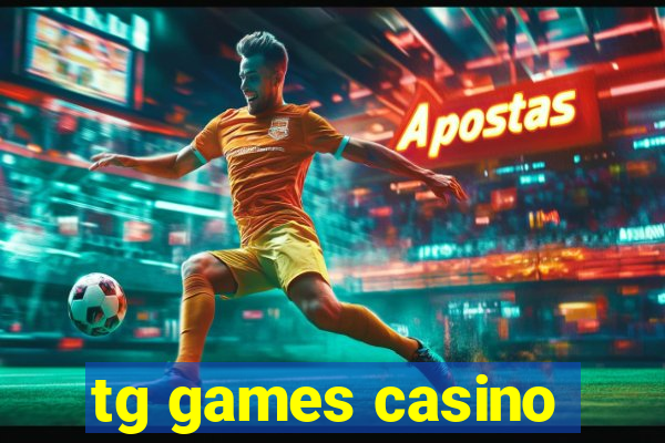 tg games casino